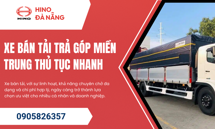 Xe Bán Tải Trả Góp Miền Trung Giải Pháp Vận Tải Hiệu Quả Với Thủ Tục Nhanh Chóng